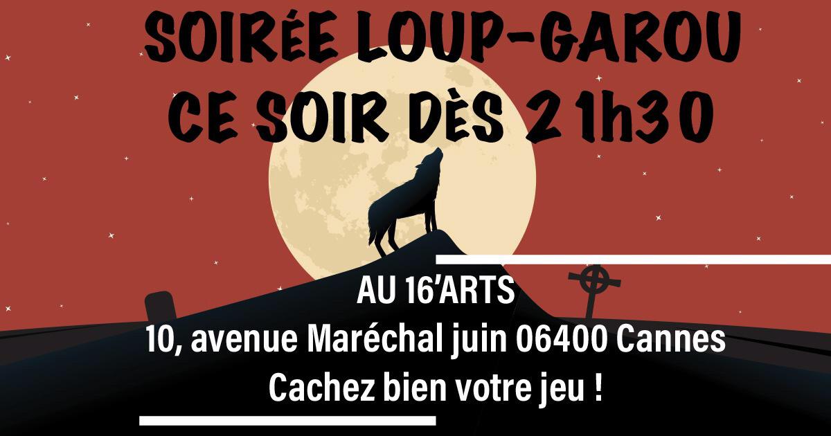 Soirée Loup - 16 Arts Cannes